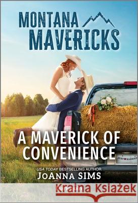 A Maverick of Convenience Joanna Sims 9781335540904 Harlequin Montana Mavericks - książka
