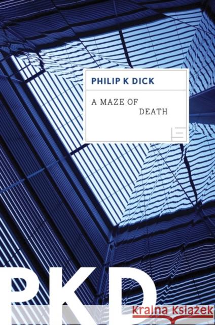A Maze of Death Philip K. Dick 9780547572444 Mariner Books - książka