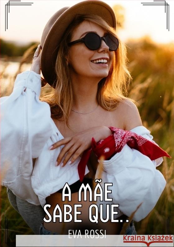 A mãe sabe que... Rossi, Eva 9783384514592 Eva Rossi - książka