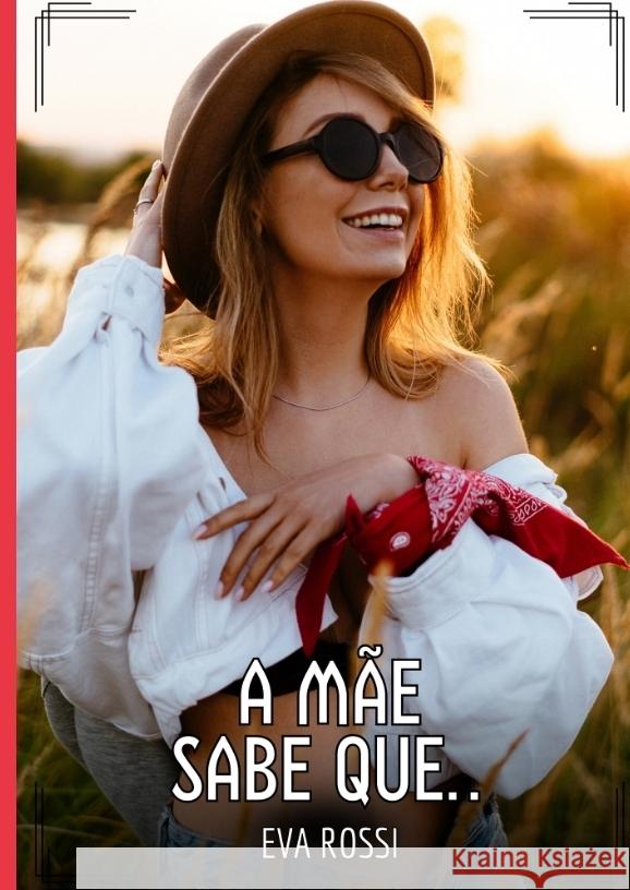 A mãe sabe que... Rossi, Eva 9783384514608 Eva Rossi - książka