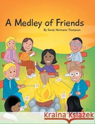 A Medley of Friends Sandy Heitmeier Thompson 9781636308272 Covenant Books - książka