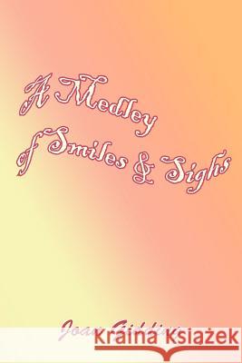 A Medley of Smiles and Sighs Joan Gidding 9781420892765 Authorhouse - książka