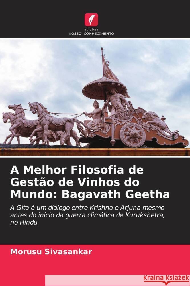 A Melhor Filosofia de Gestão de Vinhos do Mundo: Bagavath Geetha Sivasankar, Morusu 9786204492919 Edições Nosso Conhecimento - książka