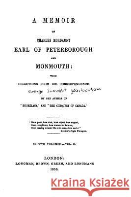 A Memoir of Charles Mordaunt, Earl of Peterborough and Monmouth - Vol. II George Warburton 9781530485895 Createspace Independent Publishing Platform - książka