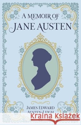 A Memoir of Jane Austen James Edward Austen-Leigh 9781398873971 Sirius Entertainment - książka
