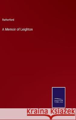 A Memoir of Leighton Rutherford 9783375123178 Salzwasser-Verlag - książka