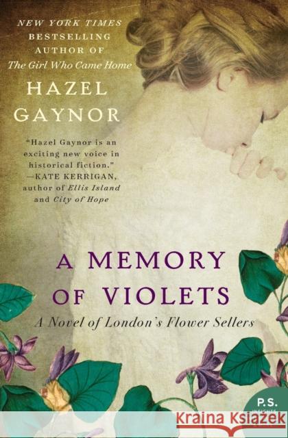 A Memory of Violets: A Novel of London's Flower Sellers Hazel Gaynor 9780062316899 William Morrow & Company - książka