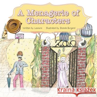 A Menagerie of Characters Leonora 9781490728612 Trafford Publishing - książka
