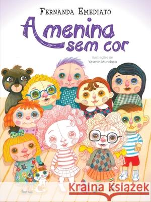 A menina sem cor Fernanda Emediato 9786588436042 Troia Editora - książka