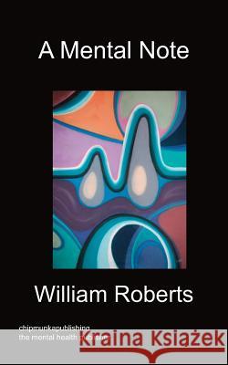 A Mental Note William Roberts 9781849916509 Chipmunkapublishing - książka