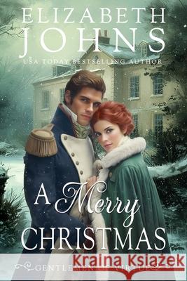 A Merry Christmas Elizabeth Johns 9781960794284 Elizabeth Johns - książka