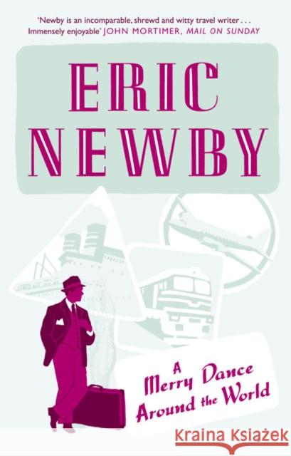 A Merry Dance Around the World Eric Newby 9780007413546  - książka