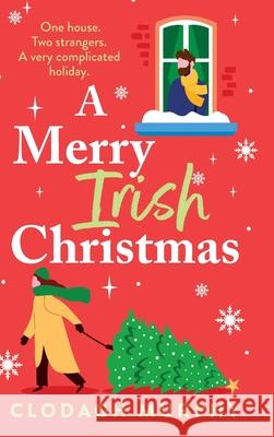 A Merry Irish Christmas Clodagh Murphy 9781805577904 Boldwood Books Ltd - książka