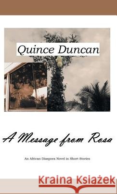 A Message from Rosa Quince Duncan 9781463380380 Palibrio - książka