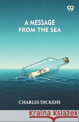A Message From The Sea Charles Dickens 9789374835470 Double 9 Books - książka