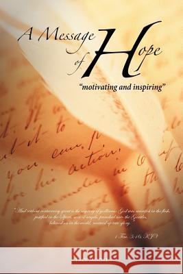 A Message of Hope Trey Moore 9781467026093 Authorhouse - książka
