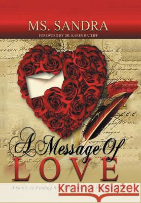 A Message Of Love: A Guide To Finding Real Love and Your Purpose In Life Brown, Sandra 9781499062182 Xlibris Corporation - książka