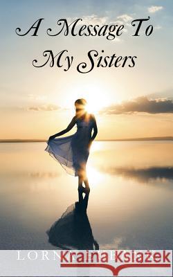 A Message To My Sisters Eubank, Lorna 9781504939942 Authorhouse - książka