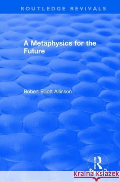 A Metaphysics for the Future ALLINSON 9781138732773  - książka