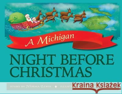 A Michigan Night Before Christmas Norma Lewis, Sarah Kaake 9781958363256 Mission Point Press - książka