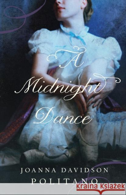 A Midnight Dance Joanna Davidson Politano 9780800736903 Fleming H. Revell Company - książka