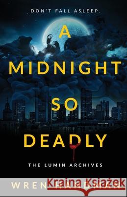 A Midnight So Deadly Wren Handman 9781956136807 Parliament House Press, LLC - książka