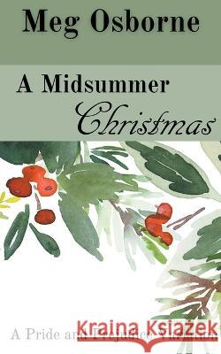 A Midsummer Christmas Meg Osborne   9798223542209 Meg Osborne - książka