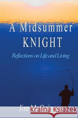 A Midsummer Knight Jim McGuiggan 9780977338405 Weaver Publications - książka