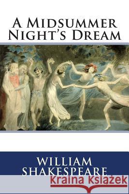 A Midsummer Night's Dream William Shakespeare 9781492333869 Createspace - książka