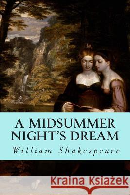 A Midsummer Night's Dream William Shakespeare 9781500356897 Createspace - książka