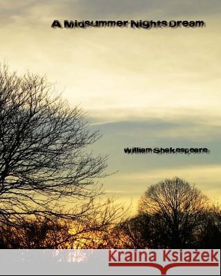 A Midsummer Night's Dream William Shakespeare 9781500751401 Createspace - książka