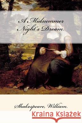A Midsummer Night's Dream Shakespeare William Mybook 9781546618256 Createspace Independent Publishing Platform - książka