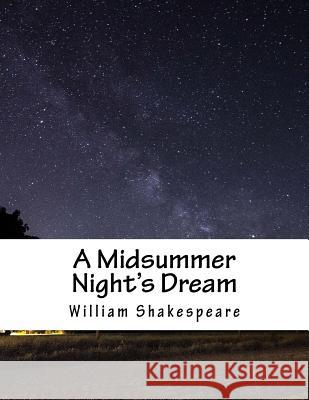 A Midsummer Night's Dream William Shakespeare 9781979264266 Createspace Independent Publishing Platform - książka