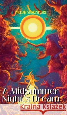 A Midsummer Night's Dream William Shakespeare   9789355274359 Mjp Publishers - książka