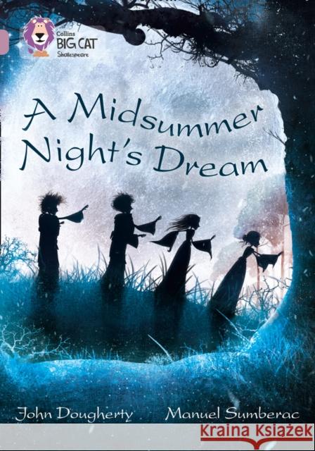 A Midsummer Night's Dream: Band 18/Pearl Dougherty, John 9780007530120 HarperCollins Publishers - książka