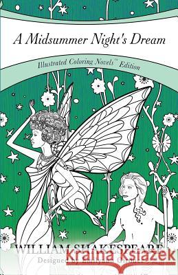 A Midsummer Night's Dream: Coloring Novel Edition Shakespeare William Girdner Emilyann 9781947791022 Luminous Words Press - książka