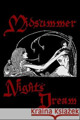 A Midsummer Night's Dream: Cool Collector's Edition Printed In Modern Gothic FontsThroughout Shakespeare, William 9781441424730 Createspace - książka