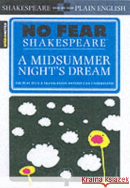 A Midsummer Night's Dream: No Fear Shakespeare Side-by-Side Plain English SparkNotes 9781586638481 Spark - książka