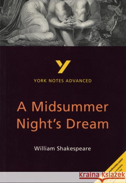 A Midsummer Night's Dream: York Notes Advanced - everything you need to study and prepare for the 2025 and 2026 exams Michael Sherborne 9780582424487  - książka