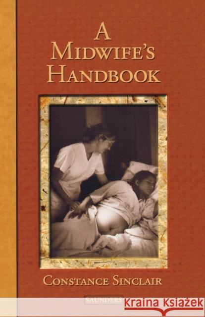 A Midwife's Handbook Constance Sinclair Sinclair 9780721681689 Elsevier Health Sciences - książka