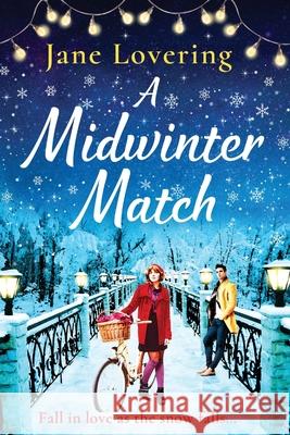 A Midwinter Match Jane Lovering 9781800482456 Boldwood Books Ltd - książka