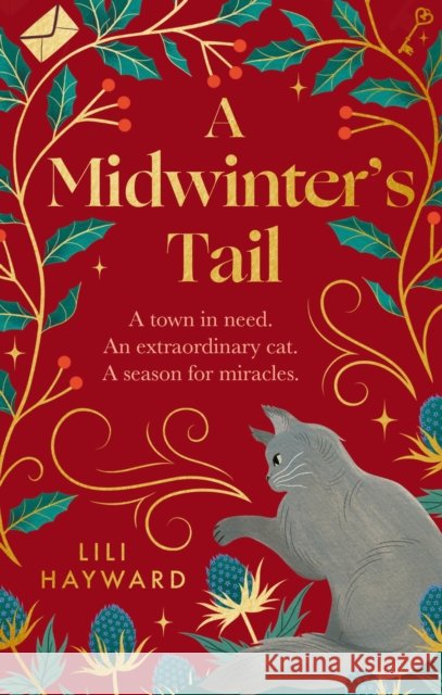 A Midwinter's Tail: the purrfect yuletide story for long winter nights Lili Hayward 9781408733677 Little, Brown Book Group - książka