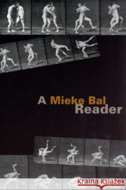 A Mieke Bal Reader Mieke Bal 9780226035857 University of Chicago Press - książka