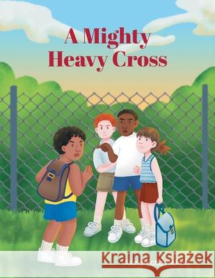 A Mighty Heavy Cross Alundreatta Nichols 9781685563325 Trilogy Christian Publishing - książka