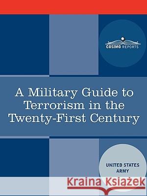 A Military Guide to Terrorism in the Twenty-First Century Army U 9781616401931 Cosimo Reports - książka