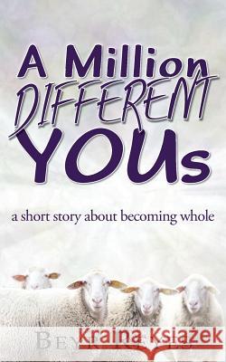 A Million Different Yous: A Short Story About Becoming Whole Reyes, Beyr 9781937331559 Shadetree Publishing, LLC - książka