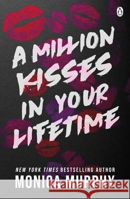 A Million Kisses In Your Lifetime Monica Murphy 9781405955560 Penguin Books Ltd - książka