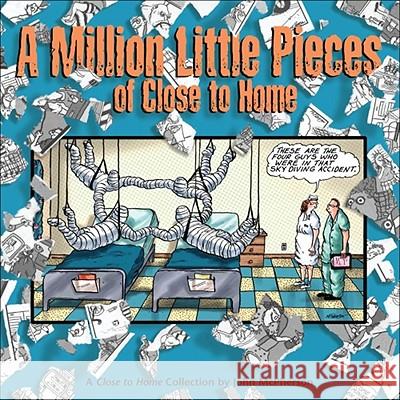 A Million Little Pieces of Close to Home: A Close to Home Collection John McPherson 9780740761980 Andrews McMeel Publishing - książka
