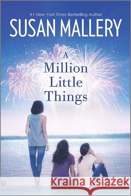 A Million Little Things Susan Mallery 9780778326939 Mira Books - książka