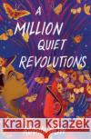 A Million Quiet Revolutions Robin Gow 9781250793119 Square Fish